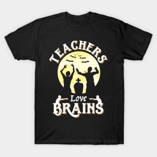 Teachers Love Brains Funny Zombie Halloween T-Shirt